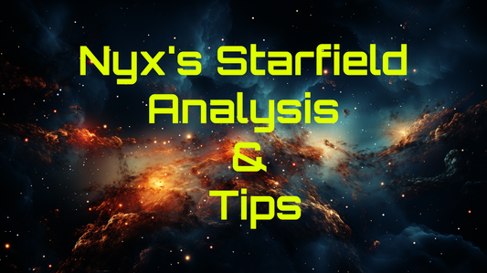 Nyx's Starfield Analysis & Tips